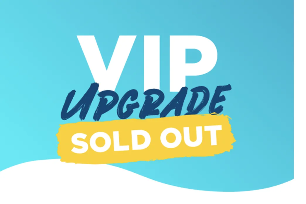 VIP Upgrade - Sold Out